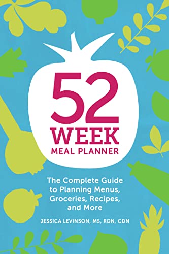 52-Week Meal Planner: The Complete Guide to Planning Menus, Groceries, Recipes,  [Paperback]