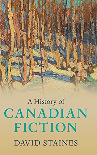 A History of Canadian Fiction [Hardcover]