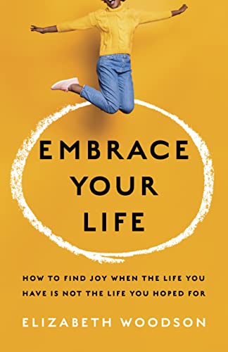 Embrace Your Life                        [TRADE PAPER         ]