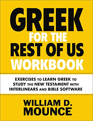 Greek for the Rest of Us Workbook: Exercises to Learn Greek to Study the New Tes [Paperback]