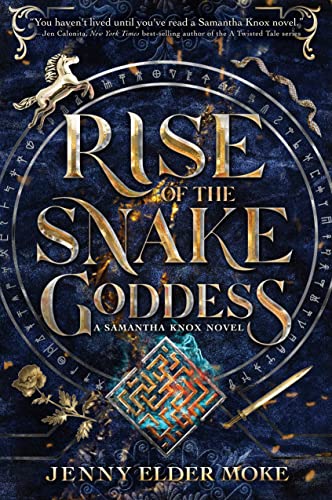 Rise of the Snake Goddess-A Samantha Knox Novel, Book 2 [Hardcover]