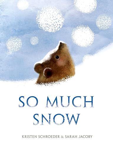 So Much Snow [Hardcover]