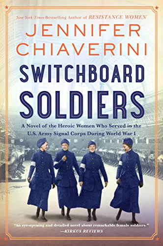 Switchboard Soldiers: A Novel of the Heroic Women Who Served in the U.S. Army Si [Paperback]