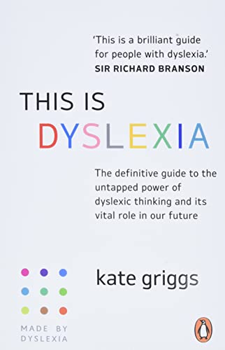 This is Dyslexia: The definitive guide to the untapped power of dyslexic thinkin [Paperback]