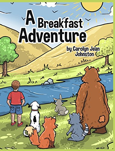 Breakfast Adventure  1st Grade Level Picture Book for Children, about a Boy's A [Hardcover]