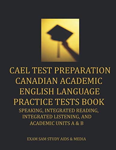 CAEL Test Preparation Canadian Academic English Language Practice Tests Book  S [Paperback]