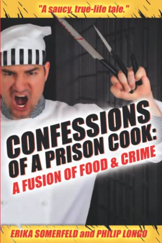 Confessions Of A Prison Cook