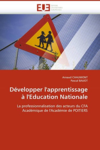 Dvelopper L''apprentissage  L''education Nationale La Professionnalisation De [Paperback]