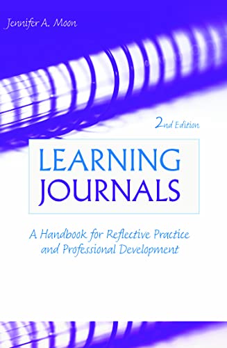 Learning Journals A Handbook for Reflective Practice and Professional Developme [Paperback]