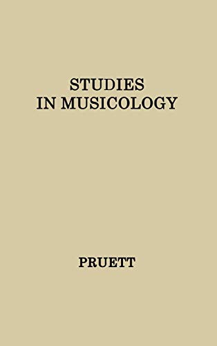 Studies in Musicology Essays in the History, Style, and Bibliography of Music i [Hardcover]