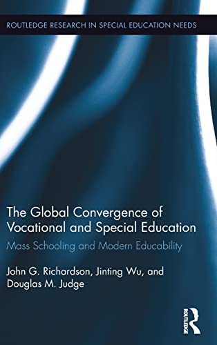 The Global Convergence Of Vocational and Special Education Mass Schooling and M [Hardcover]