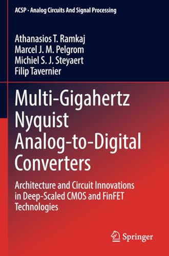 Multi-Gigahertz Nyquist Analog-to-Digital Converters Architecture and Circuit I [Paperback]