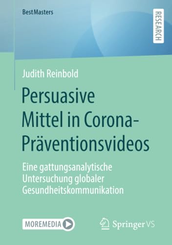 Persuasive Mittel in Corona-Prventionsvideos: Eine gattungsanalytische Untersuc [Paperback]