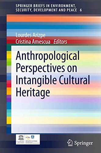 Anthropological Perspectives on Intangible Cultural Heritage [Paperback]