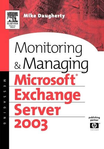 Monitoring and Managing Microsoft Exchange Server 2003 [Paperback]