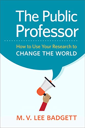 The Public Professor Ho to Use Your Research to Change the World [Hardcover]