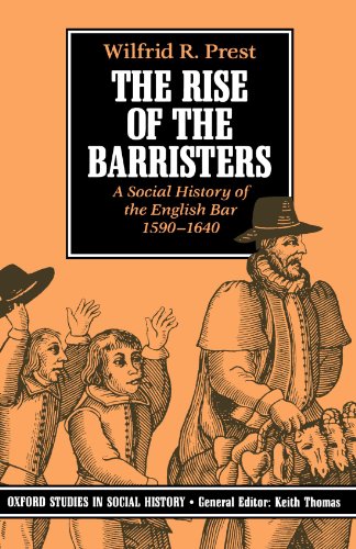 The Rise of the Barristers A Social History of the English Bar, 1590-1640 [Paperback]