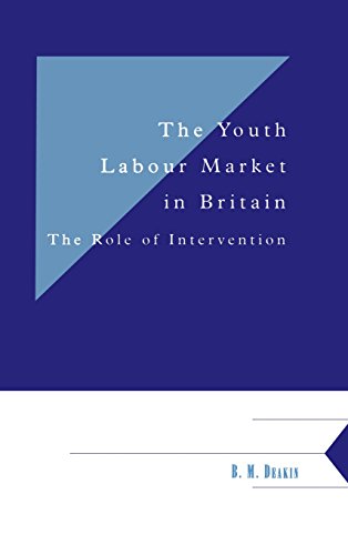 The Youth Labour Market in Britain The Role of Intervention [Hardcover]