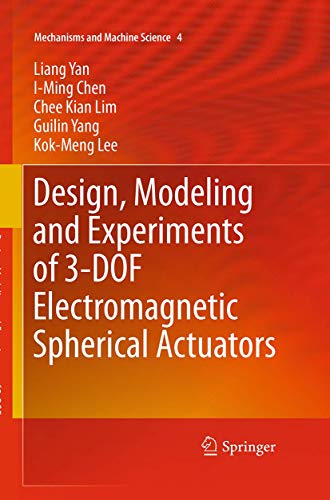 Design, Modeling and Experiments of 3-DOF Electromagnetic Spherical Actuators [Paperback]