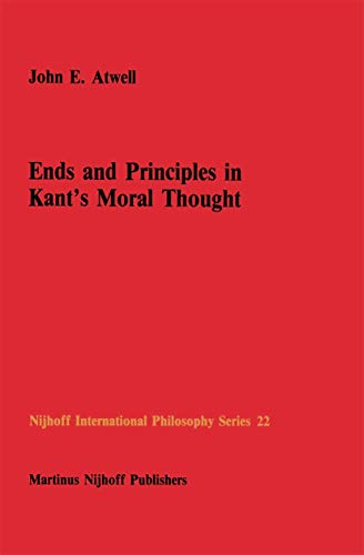 Ends and Principles in Kants Moral Thought [Paperback]