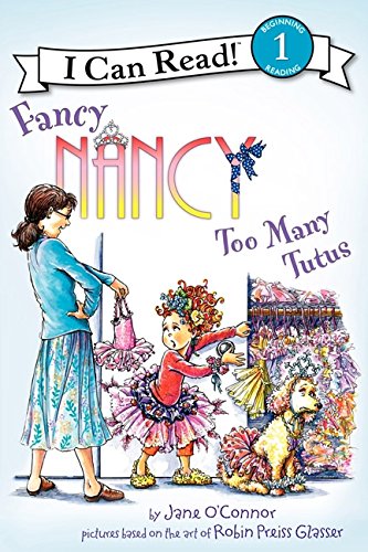 Fancy Nancy: Too Many Tutus [Paperback]