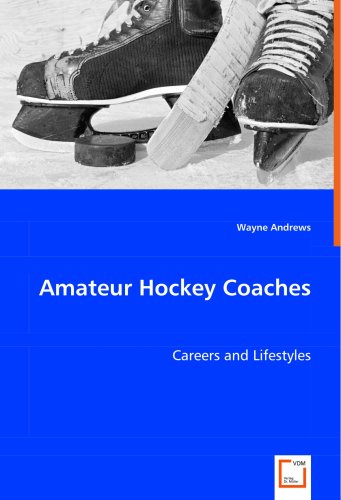 Amateur Hockey Coaches [Paperback]