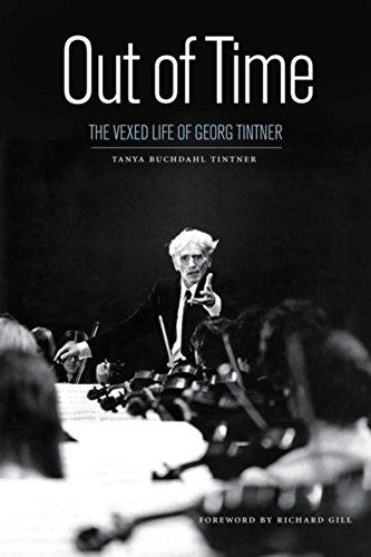 Out of Time: The Vexed Life of Georg Tintner [Paperback]