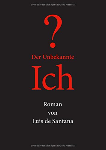 Der Unbekannte Ich (german Edition) [Paperback]