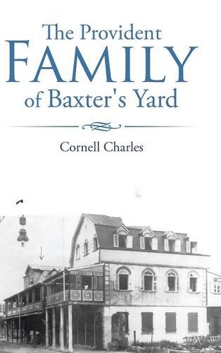 The Provident Family Of Baxter's Yard [Hardcover]