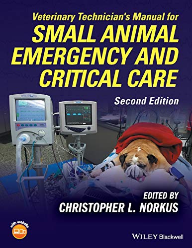 Veterinary Technician's Manual for Small Animal Emergency and Critical Care [Paperback]