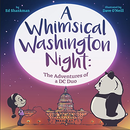 A Whimsical Washington Night: The Adventures of a DC Duo [Hardcover]