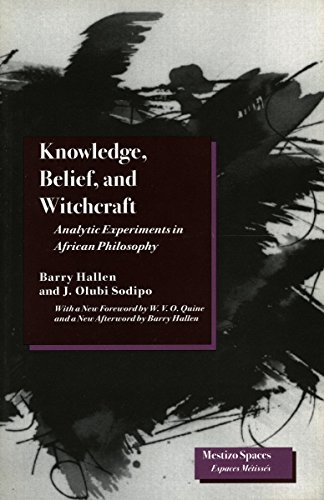 Knoledge, Belief, and Witchcraft Analytic Experiments in African Philosophy [Paperback]