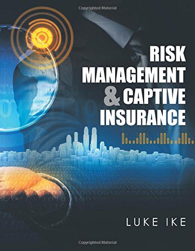 Risk Management & Captive Insurance [Paperback]