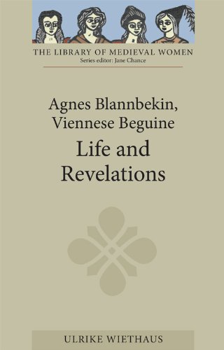 Agnes Blannbekin, Viennese Beguine Life and Revelations [Paperback]