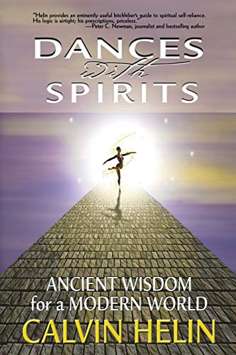 Dances ith Spirits Ancient Wisdom for a Modern World [Paperback]