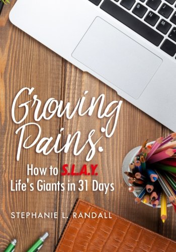 Groing Pains Ho To S.L.A.Y. Life's Giants In 31 Days [Paperback]