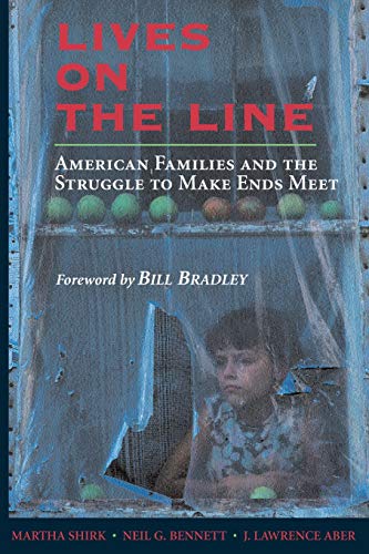 Lives On the Line American Families and the Struggle to Make Ends Meet [Paperback]