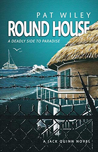 Round House A Deadly Side To Paradise (jack Quinn Novel) [Paperback]