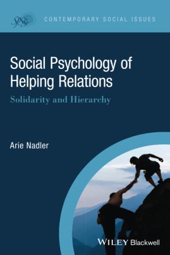 Social Psychology of Helping Relations: Solidarity and Hierarchy [Paperback]