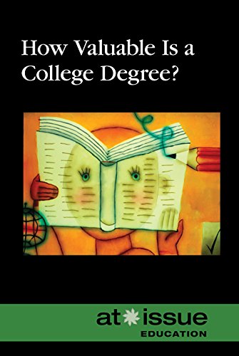 Ho Valuable Is A College Degree (at Issue) [Paperback]