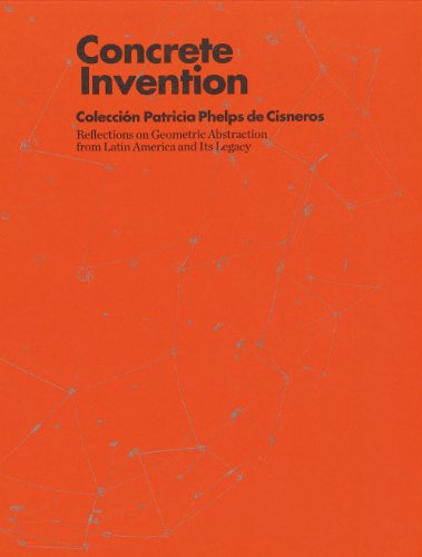 Concrete Invention: Patricia Phelps de Cisneros Collection [Paperback]