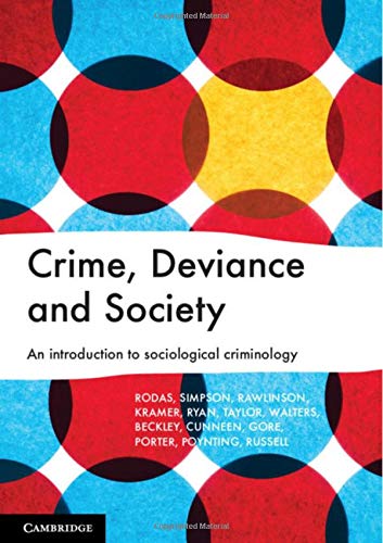 Crime, Deviance and Society: An Introduction to Sociological Criminology [Paperback]