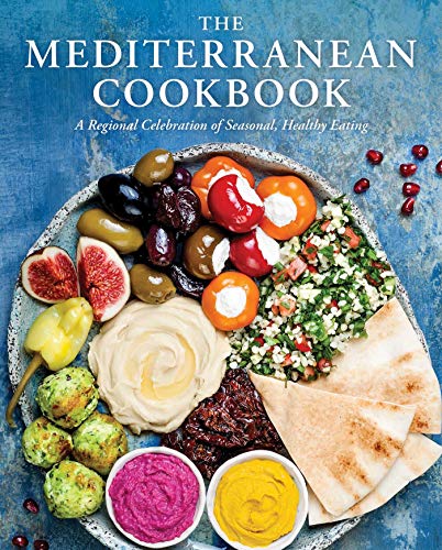 The Mediterranean Cookbook: A Regional Celebration of Seasonal, Healthy Eating [Hardcover]