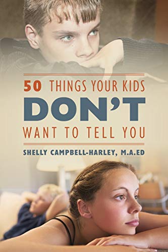 50 Things Your Kids Don't Want To Tell You [Paperback]