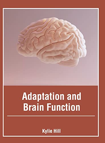 Adaptation and Brain Function [Hardcover]