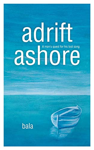 Adrift, Ashore A Man's Quest For His Lost Song [Paperback]