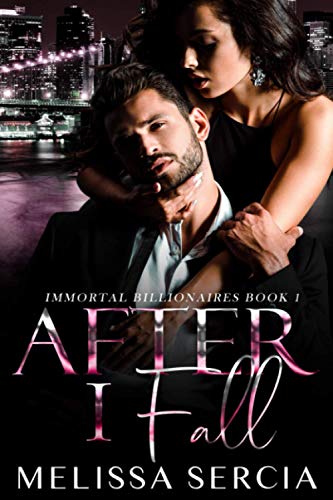 After I Fall (Immortal Billionaires Book 1) [Paperback]