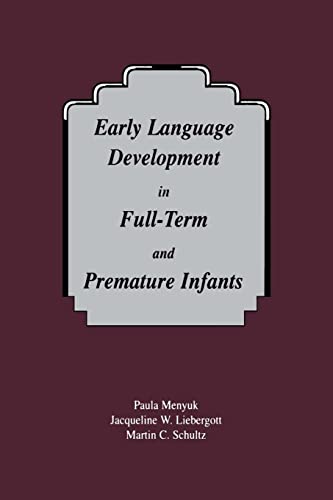 Early Language Development in Full-term and Premature infants [Paperback]