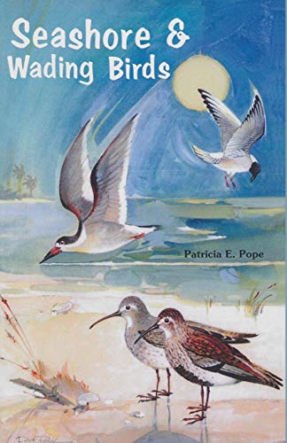 Seashore and Wading Birds of Florida [Paperback]