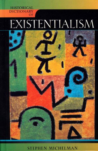 Historical Dictionary of Existentialism [Hardcover]